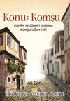 Konu: Komşu & Kur'an ve Sünnet Işığında Komşuluğun Yeri