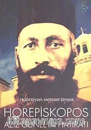 Horepiskopos Aziz Günel'in Hatıratı