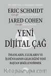 Yeni Dijital Çağ & İnsanların, Ulusların ve İş Dünyasının Geleceğini Yeni Baştan Şekillendirmek