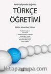 Yeni Gelişmeler Işığında Türkçe Öğretimi