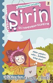 Şirin - Anlatmazsam Çatlarım / İzci Kampından Bildiriyor -2