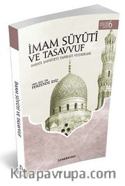 İmam Süyuti ve Tasavvuf <br /> Hayatı, Şahsiyeti, Tarikatı ve Eserleri