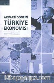 Ak Parti Dönemi Türkiye Ekonomisi