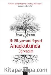 Ne Biliyorsam Hepsini Anaokulunda Öğrendim