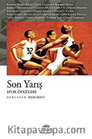 Son Yarış <br /> Spor Öyküleri