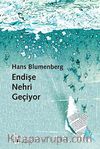 Endişe Nehri Geçiyor