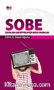 Sobe <br /> Çocuklara Dair Büyükler İçin Medya Okumaları