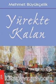 Yürekte Kalan