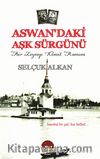 Aswan'daki Aşk Sürgünü & Bir Zeynep Kamil Romanı