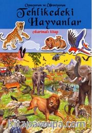 Tehlikedeki Hayvanlar / Oynuyorum ve Öğreniyorum