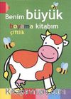 Benim Büyük Boyama Kitabım / Çiftlik