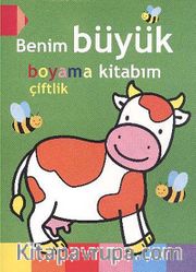 Benim Büyük Boyama Kitabım / Çiftlik