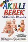 Akıllı Bebek Yetiştirmek İçin 135 Egzersiz & 0'dan 5,5 Yaşına Kadar