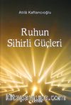 Ruhun Sihirli Güçleri