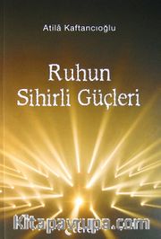 Ruhun Sihirli Güçleri