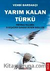 Yarım Kalan Türkü & Fırtınalı Yıllarda 78 Kuşağının Kanayan Devrim Hayalleri