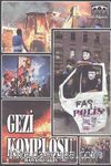Gezi Komplosu - Hayasız Akın