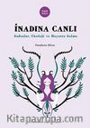 İnadına Canlı & Kadınlar, Ekoloji ve Hayatta Kalma