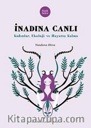 İnadına Canlı <br /> Kadınlar, Ekoloji ve Hayatta Kalma