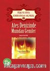 Ateş Denizinde Mumdan Gemiler / Türk ve Dünya Edebiyatından Seçmeler -9