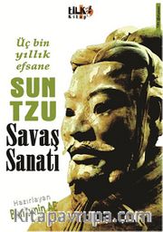 Üç Bin Yıllık Efsane Sun Tzu Savaş Sanatı
