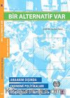 Bir Alternatif Var & Anaakım Dışında Ekonomi Politikaları ve Çalışma Stratejileri