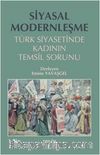 Siyasal Modernleşme & Türk Siyasetinde Kadının Temsil Sorunu