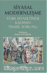 Siyasal Modernleşme <br /> Türk Siyasetinde Kadının Temsil Sorunu
