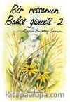 Bir Ressamın Bahçe Güncesi -2