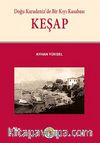 Keşap & Doğu Karedeniz'de Bir Kıyı Kasabası