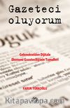 Gazeteci Oluyorum & Gelenekselden Dijitale Ekonomi Gazeteciliğin Temelleri