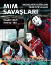 Mim Savaşları & Neoklasik İktisadın Yaratıcı İmhası