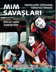 Mim Savaşları <br /> Neoklasik İktisadın Yaratıcı İmhası