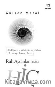 Hiç <br /> Ruh Aydınlanması