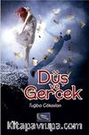 Düş ve Gerçek