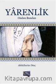 Yarenlik <br /> Ondan Bundan