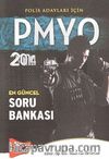 2014 PMYO Polis Adayları İçin En Güncel Soru Bankası