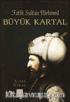 Büyük Kartal Fatih Sultan Mehmed
