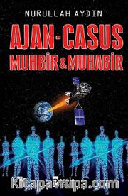 Ajan-Casus <br /> Muhbir-Muhabir