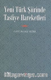 Yeni Türk Şiirinde Tasfiye Hareketleri