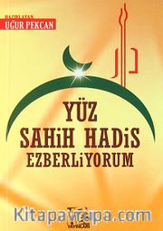 Yüz Sahih Hadis Ezberliyorum