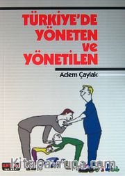 Türkiye'de Yöneten ve Yönetilen
