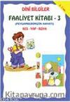 Dini Bilgiler Faaliyet Kitabı -3 & İslamın Şartları Kes, Yap, Boya