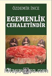 Egemenlik Cehaletindir
