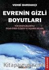 Evrenin Gizli Boyutları & Tüm Derinlikleriyle İnsan-Evren İlişkisi ve Yaşamın Anlamı