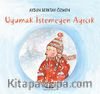 Uyumak İstemeyen Ayıcık