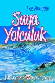 Suya Yolculuk