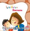 Öğretmenim / İyi ki Varsın