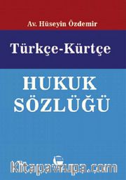 Türkçe-Kürtçe Hukuk Sözlüğü