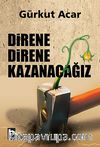 Direne Direne Kazanacağız
